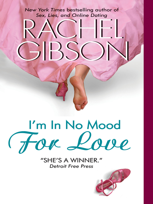 Title details for I'm in No Mood for Love by Rachel Gibson - Wait list
